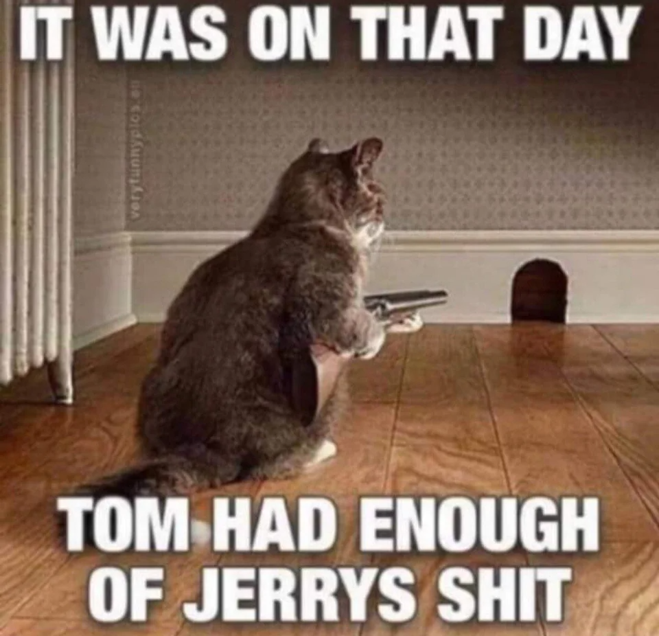 Tom had enough